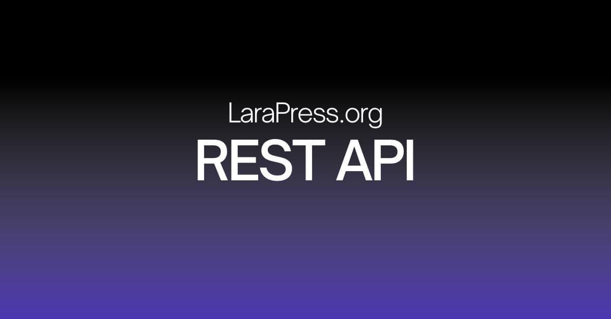 REST API Support in LaraPress CMS